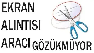 Ekran alıntısı aracı gözükmeme sorunu