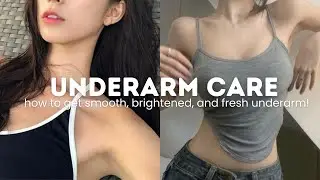 how to brightened underarms (simple tips)