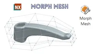 NX Polygon Modeling (Morph Mesh) |  Morph Mesh in NX | Polygon Modeling |
