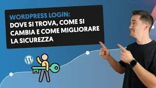 WordPress Login: dove trovarlo, come cambiarlo e migliorare sicurezza
