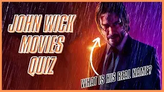 JOHN WICK MOVIES QUIZ TRIVIA TEST