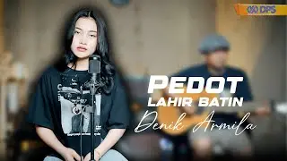 DENIK ARMILA - PEDOT LAHIR BATIN