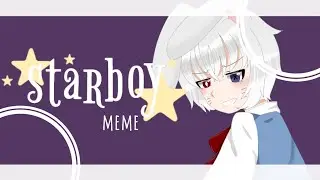 Starboy meme || gacha club #AoiProjectGMP