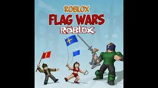 Roblox Flag wars Gameplay!!