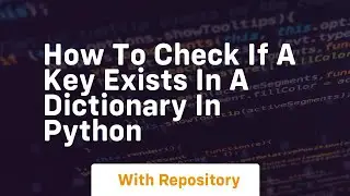 How to check if a key exists in a dictionary in python