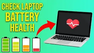 How to Check Battery Health in Laptop (2024)