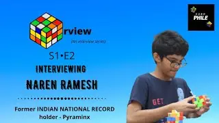 Cuberview EP - 2 | Ft. Naren Ramesh (Former Indian National Record Holder - Pyraminx Single)