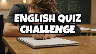 5 English Quiz Questions That Will PROVE Your Language Skills