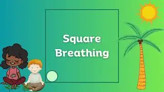Guided Square Breathing for Children