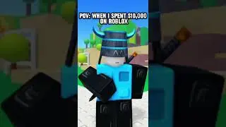 POV: When I Spent $10,000 on Roblox #shorts #roblox #fyp