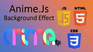 Anime.Js Tutorial | Anime.Js Background Effect Using HTML CSS & JS