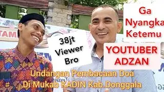 Bertemu YOUTUBER ADZAN Di Acara pembukaan MUKAB KADIN