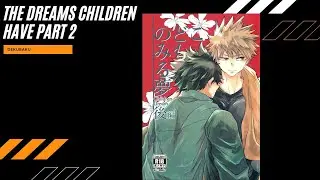 The Dreams Children Have part 2 | Aoharu | DekuBaku