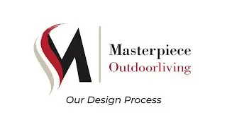 The Masterpiece Design Process