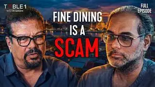 Gaggan Anand: Fine Dining Scams, Toxic Hotels & His India Return | Table 1 with Vir Sanghvi