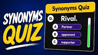 Prove You're Smart! Take This Synonyms Quiz and See if You Know the Answers