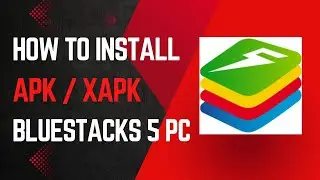 How to install APK / XAPK in Bluestacks 5 || Install Android App in PC Laptop