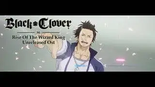 Black Clover Mobile Unreleased OST 11