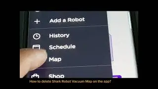 How to delete the map of Shark Robot Vacuum?