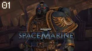 Warhammer 40,000: Space Marine - Hard Mode - Playthrough 01