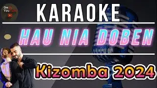 KARAOKE Kizomba 2024 (Hau Nia Doben) //Kizomba - 2024 #karaoke #kizomba #lagutetun