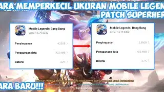 Cara Memperkecil Ukuran Mobile Legend Terbaru || patch update next