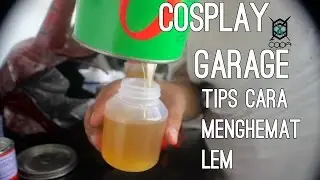 COSPLAY GARAGE : Cara Hemat Lem