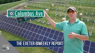 Landfill Solar Array Progress || The Exeter Biweekly Report - 06/07/24
