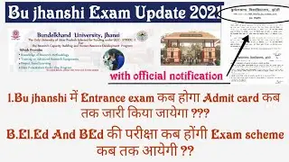 official notification !! Entrance exam date 2021!! admit card !! B.El.Ed and BEd exam date ?? !! Bu