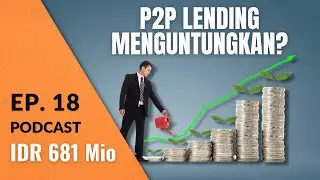 Investasi di P2P Lending Menguntungkan? | Podcast DBI Ep. 18