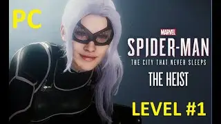 Spider-Man Remastered: Heist PC Gameplay #1 level1 #black cat