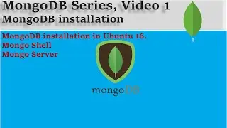 Learn MongoDB,  MongoDB installation in Ubuntu Video 1