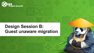 Design Session B: Guest unaware migration