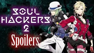 Soul Hackers 2 Spoilers Discussion with SMTNetwork and Oziach