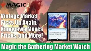 MTG Market Watch: Vintage Market Picks Up Again, Kamigawa Moves Prices, and More.