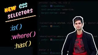 New CSS Selectors - is(), where() and has()
