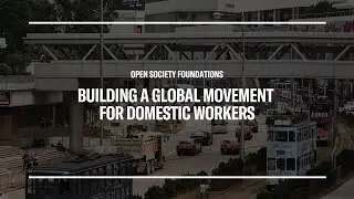 Building a Global Movement for Domestic Workers