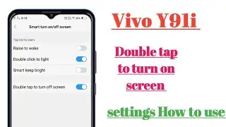 Vivo Y91i double tap to turn on screen settings hidden features How to use