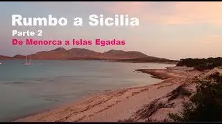 Sailing to Sicily. Part #2 😍💚. from Menorca to Egadi Island. Sailing.