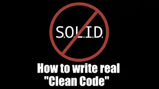 SOLID Stinks! How to Write Actual 
