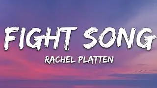 Rachel Platten - Fight Song (Lyrics) |25min