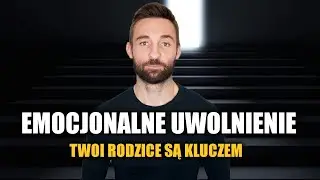 Jak się pogodzić ze swoimi rodzicami (Wewnątrz siebie)