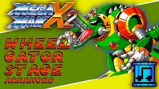 Mega Man X2: Wheel Gator Stage (Arranged)