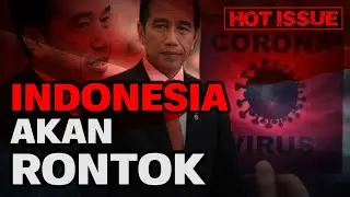Indonesia Akan Rontok, Susul AS dan Italia ! #HOTISSUE