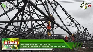 TIGA TOWER SUTET YANG TUMBANG MULAI DI BONGKAR, KERUGIAN PLN DI PREDIKSI PULUHAN MILYAR RUPIAH