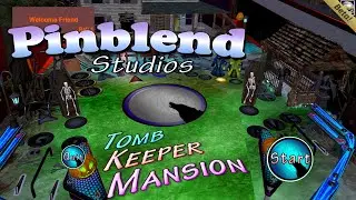 Pinblend Studios: Tomb Keeper Mansion Pinball (NEW - BETA TESTING)