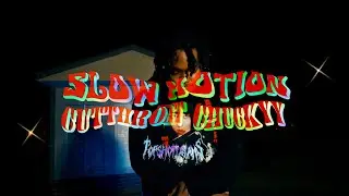 Cutthroat Chuckyy - Slow Motion (Official Music Video)