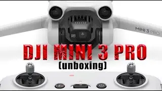 DJI Mini 3 Pro UNBOXING - BEST MINI DRONE YET? [ 4K ]