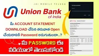 How to open union Bank statement password || JAI MOBILE TELUGU || 2024