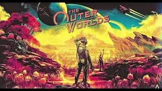 The Outer Worlds Прохождение новичка - 19  (Беда на Гаргоне)
